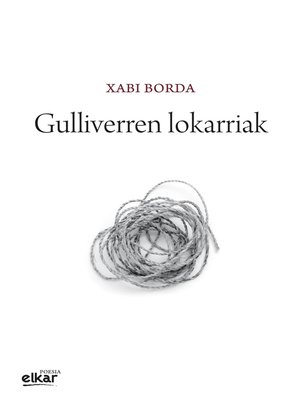 cover image of Gulliverren lokarriak